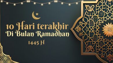 10 hari terakhir di bulan ramadhan
